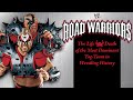 FULL DOC Road Warriors The Life Death Of The Most Dominant Tag Team In Wrestling History