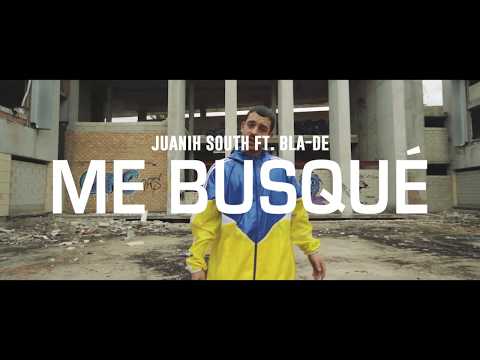 JUANIH SOUTH X BLA-DE - Me busqué (Official Video)