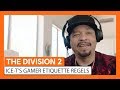OFFICIËLE THE DIVISION 2 - ICE-T'S GAMER ETIQUETTE REGELS
