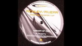 Andrew Richley & Ryan Rivera - Placidity (Original Mix)
