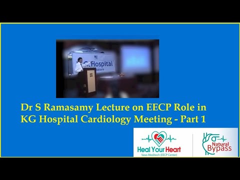Dr S Ramasamy Lecture on EECP Role in KG Hospital Cardiology Meeting - Part 1