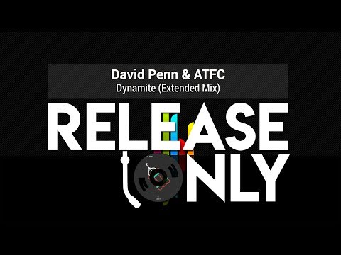 David Penn & ATFC - Dynamite (Extended Mix)