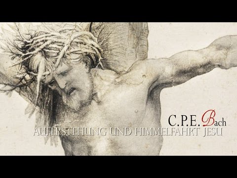 C.P.E. Bach: «Die Auferstehung und Himmelfahrt Jesu» Wq 240 [Coro della RTSI - I Barocchisti]