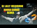 Khuda Gawah Remix Diljit Dj Lally Melbourne New Punjabi Song 2025