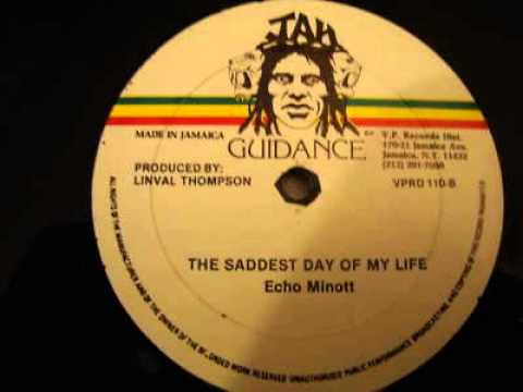 Echo Minott - Saddest Day Of My Life