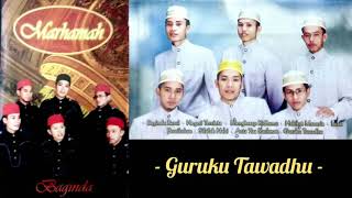 Download lagu Guruku Tawadhu - Nasyid Marhamah mp3 Download lagu Guruku Tawadhu - Nasyid Marhamah mp3