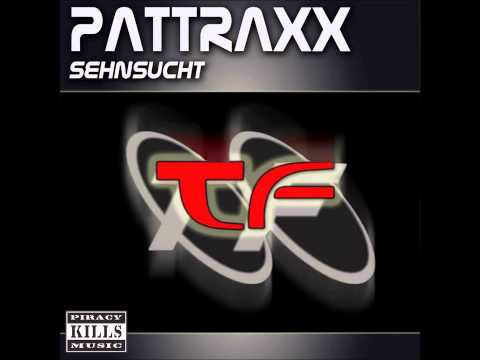 Pattraxx - Sehnsucht (DJ T.H. Remix)