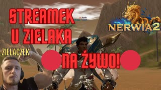 Miniaturka - 🔴[NERWIA2.PL]🔴STREAMEK U ZIELASA!🔴WBIJAJ! [NA ŻYWO]🔴