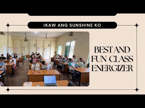 BEST CLASS ENERGIZER || IKAW ANG SUNSHINE KO #trending