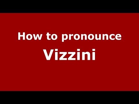 How to pronounce Vizzini