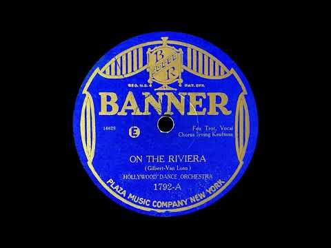 "On The Riviera" (-2) - Adrian Schubert & His Orchestra, v/ Irving Kaufman (1926)