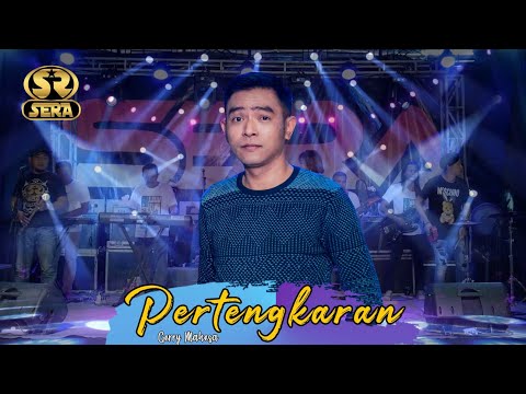 PERTENGKARAN - GERRY MAHESA - SERA