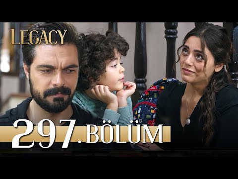 Emanet 297. Bölüm | Legacy Episode 297