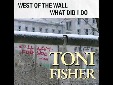 Toni Fisher : West Of The Wall