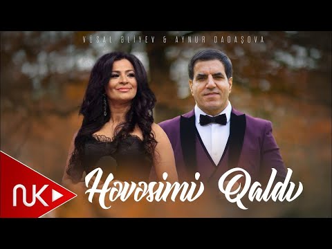 Vüsal Əliyev & Aynur Dadaşova Həvəsmi Qaldı (Yeni 2025)