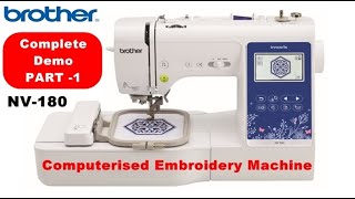 Brother NV 180 Embroidery Machine Demo