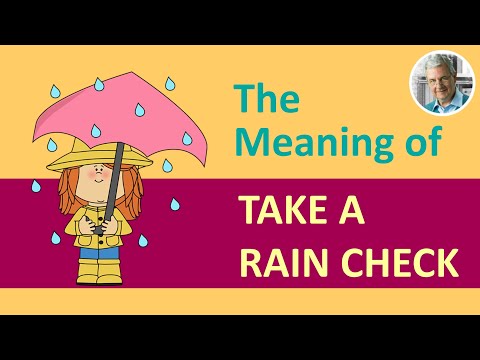 The Meaning of TAKE A RAIN CHECK (Illustrated Example)