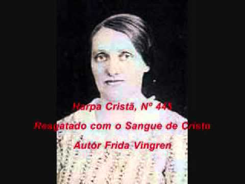 Harpa Cristã, Nº 445 Resgatado com o Sangue de Cristo