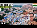 The Magnificent Blue City in Rajasthan 🇮🇳 EP.23 | Jodhpur | Pakistani Visiting India