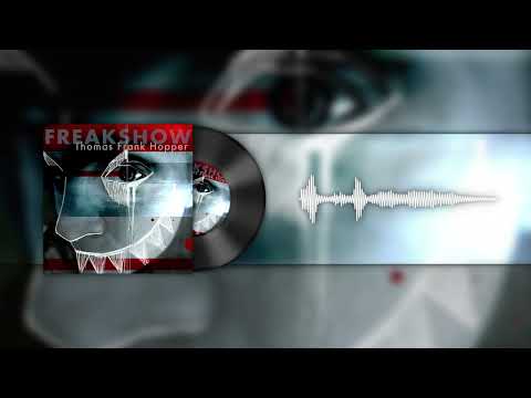 Thomas Frank Hopper - Freak Show