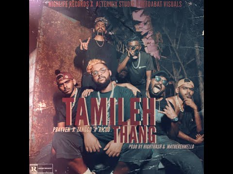 Prayven X Janggo X Ricco - Tamileh Thang