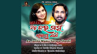 Download lagu Aa Janha Mamu Saraga Shashi mp3