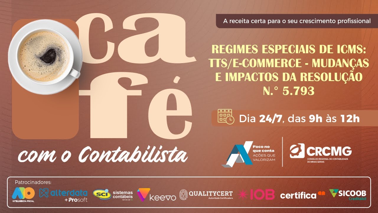 Café com o Contabilista sobre o tema “Regimes especiais de ICMS: TTS/E-commerce..."