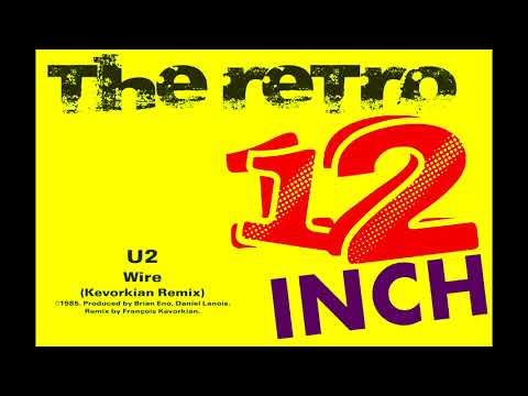 U2 - Wire (Kevorkian Remix)