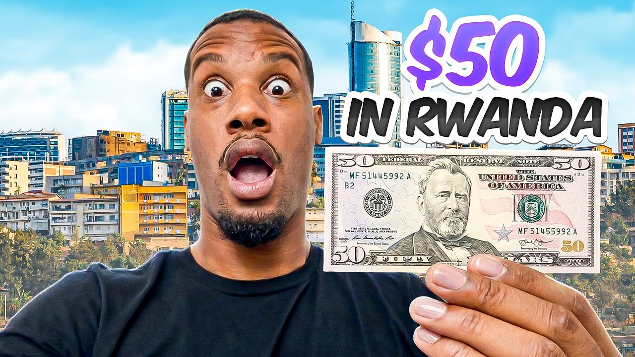 What Can $50 Get You in Kigali, Rwanda 🇷🇼