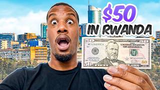 What Can $50 Get You in Kigali, Rwanda 🇷🇼