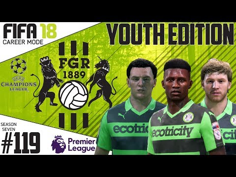 Fifa 18 Career Mode  - Youth Edition - Forest Green Rovers - EP 119