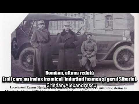 Romanii, Ultima Reduta * Eroii Care Au Invins Inamicul, Indurand Foamea Si Gerul Siberiei