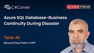 Azure SQL Database-Business Continuity During Disaster - SQL Server Virtual Conference 2021