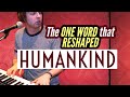How Changing ONE WORD Altered EVERYTHING: The Backstory of HUMANKIND