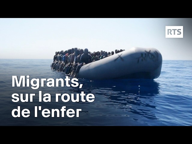 Migrants sur la route de l'enfer (diffusion 22.03.2018)| RTS