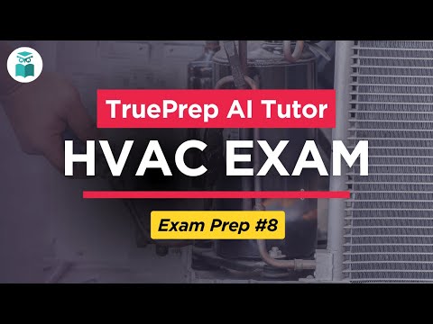 HVAC Exam Prep 1 Air Conditioning TruePrep