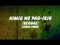 Himig ng Pag Ibig (Reggae) Lyrics