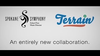 Spokane Symphony + Terrain:  &quot;Uncharted Territory&quot;