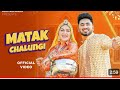 Matak Chalungi Lyrics by Raj Mawar is Viral Haryanvi song featuring Sapna Choudhary. Lyrics of Matal