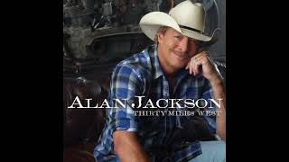 Alan Jackson - Long Way to Go