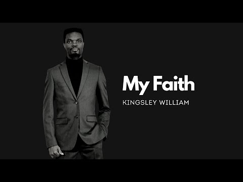 My Faith - Kingsley