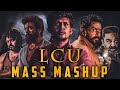 LCU Mashup Vikram Kaithi Leo Mass Mashup Lokesh Kanagaraj Kamal Haasan Suriya Karthi