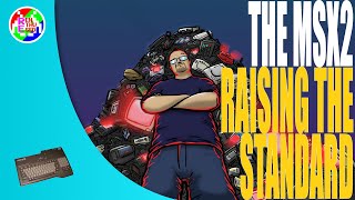 The MSX2 - Raising the Standard