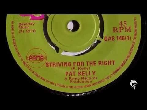 Pat Kelly - Striving For The Right (1970) Gas 145 A