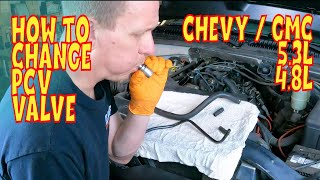 PCV Valve Change on Chevy / GMC Truck & SUV. v8. 5.3L 4.8L