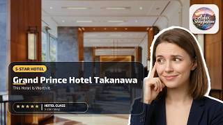 Grand Prince Hotel Takanawa - This Hotel Is Worth It | Tokyo, Japan🏩