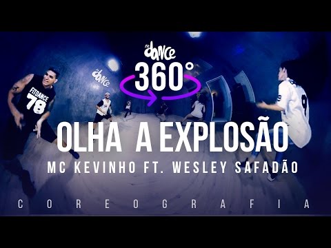 Olha a Explosão - MC Kevinho ft. Wesley Safadão - Coreografia 360°  |  FitDance TV