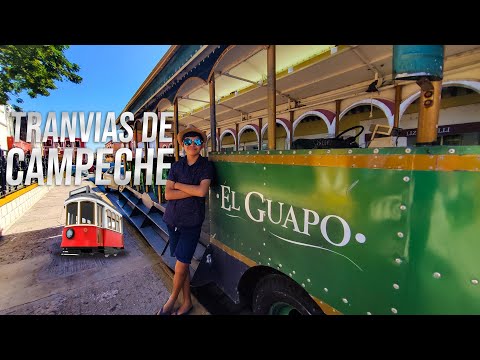 Conoce al Guapo y al Super Guapo, Los Tranvías de Campeche