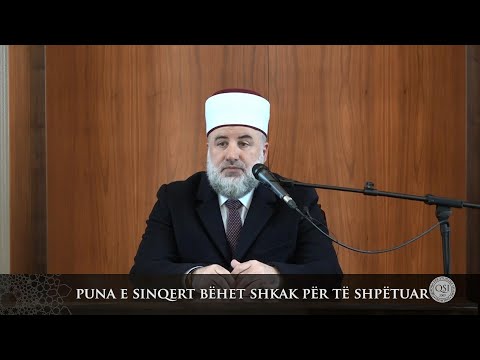 Para hutbes | 11. Puna e sinqert bëhet shkak për të shpëtuar - Fadil Musliu