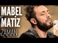 Mabel Matiz - Zaman (JoyTurk Akustik) 